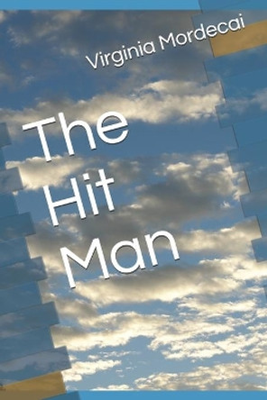 The Hit Man by Virginia Mordecai 9781089664901
