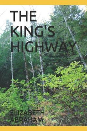 The King's Highway by Elizabeth Abraham 9781091141698