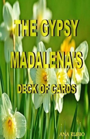 The Gypsy Madalena's Deck of Cards by Ana Rubio 9781091143869