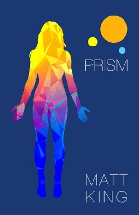 Prism by Matt King 9781074528881