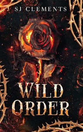 Wild Order by S J Clements 9781088206782