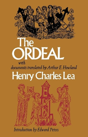 The Ordeal by Henry Charles Lea 9780812210613