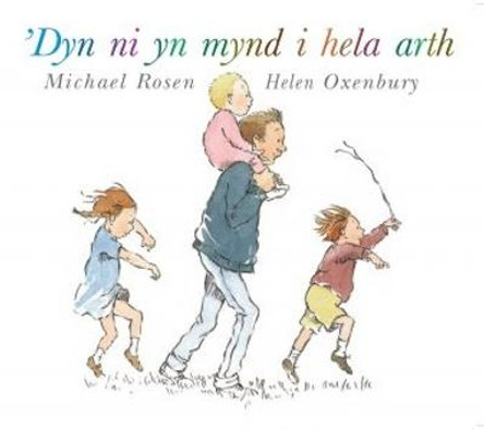 'Dyn Ni yn Mynd i Hela Arth by Michael Rosen