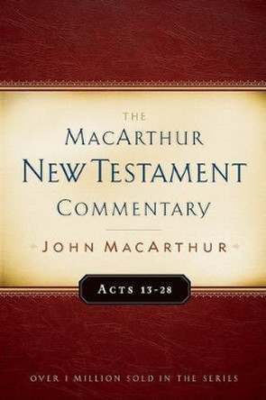 Acts 13-28 by John F. MacArthur 9780802407603