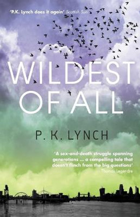 Wildest of All by P. K. Lynch