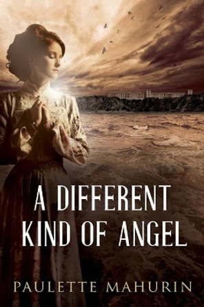 A Different Kind of Angel by Paulette Mahurin 9780999311691