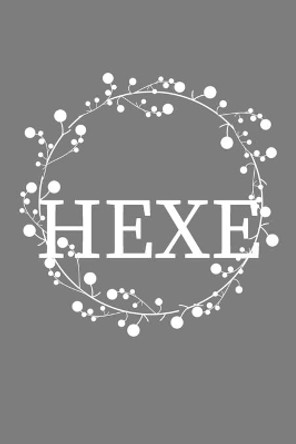 Hexe by Hexe Life 9781089932598