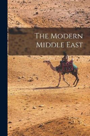 The Modern Middle East by Anonymous 9781013461156