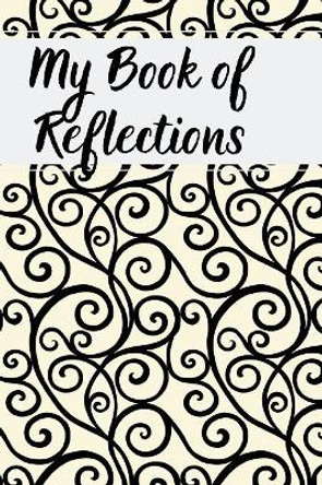 My Book of Reflections by Lilypilyplus 9781080320448
