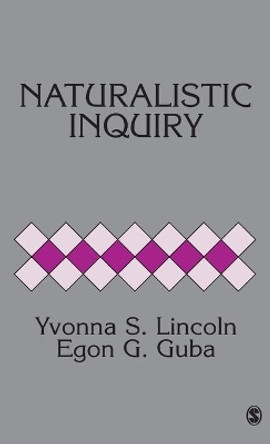 Naturalistic Inquiry by Dr. Yvonna S. Lincoln 9780803924314