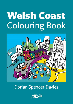 Welsh Coast Colouring Book by Dorian Spencer Davies