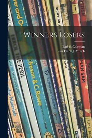 Winners Losers by Earl S 1910- Coleman 9781014577146