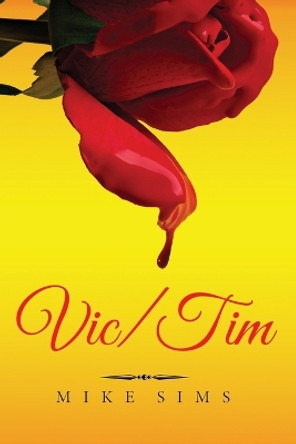 Vic/Tim: (4X6&quot; Small Travel Paperback - English) by Mike Sims 9780998298368