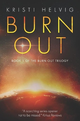Burn Out by Kristi Helvig 9780998589039