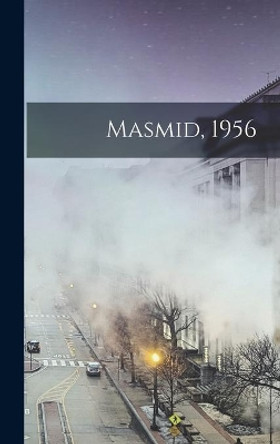 Masmid, 1956 by Anonymous 9781014406156