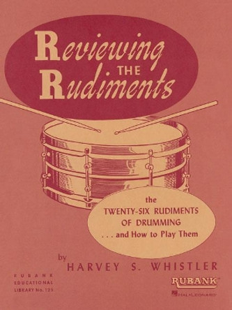 Reviewing The Rudiments by Harvey S. Whistler 9781540001498