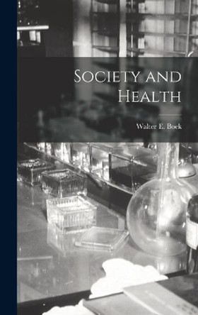 Society and Health by Walter E (Walter Erwin) 1923- Boek 9781014228833