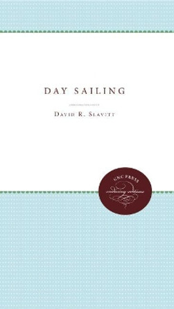 Day Sailing by David R. Slavitt 9780807811283