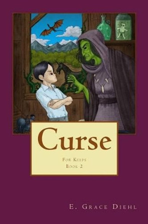 Curse: Book 2 of the For Keeps Series of Tales by Peter McCullough 9780692212660