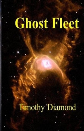 Ghost Fleet by Timothy Diamond 9780648736417