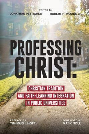 Professing Christ by Jonathan Pettigrew 9780999146330