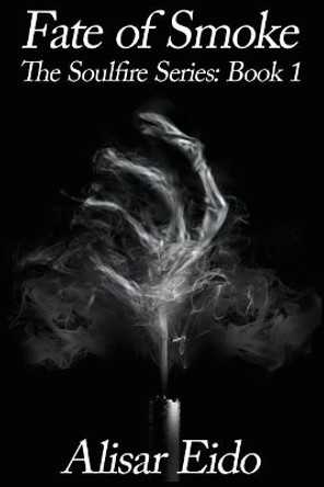 Fate of Smoke by Amanda Cavazos Weems 9780998974101