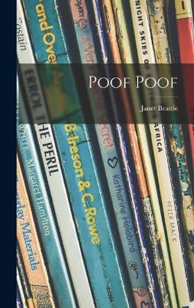 Poof Poof by Janet Beattie 9781013316159