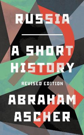 Russia: A Short History by Abraham Ascher