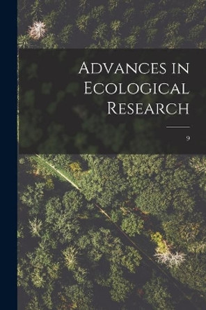 Advances in Ecological Research; 9 by Anonymous 9781014711212