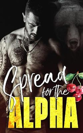 Spread for the Alpha by Olivia T Turner 9781072519614