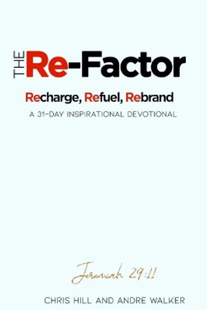 The Re-Factor by Andre Walker 9781088858325