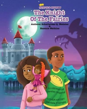 Fairytale Endings - The Knight Of The Fairies by Essence Watkins 9780998223100