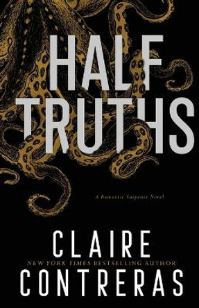 Half-Truths by Claire Contreras 9780998345574