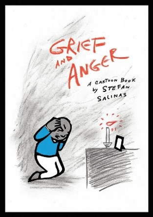 Grief and Anger by Stefan Antony Salinas 9780998608846