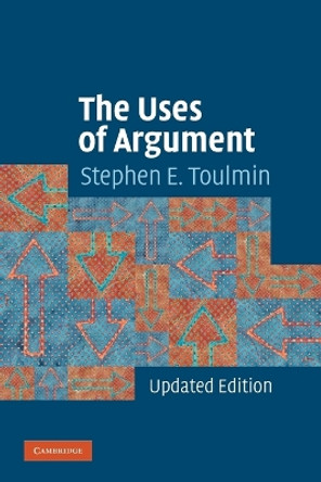 The Uses of Argument by Stephen E. Toulmin 9780521534833