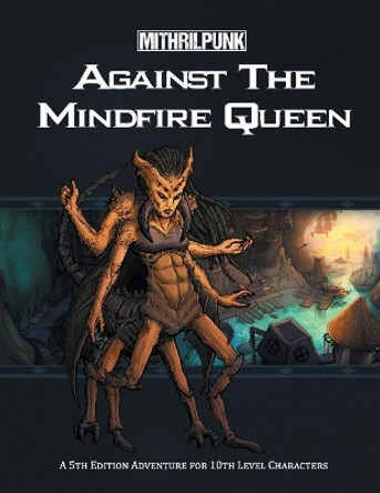 Against the Mindfire Queen by Warren D Hardell 9780998766140