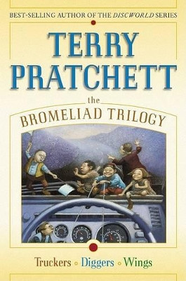 The Bromeliad Trilogy: Truckers, Diggers, and Wings by Terry Pratchett 9780060094935