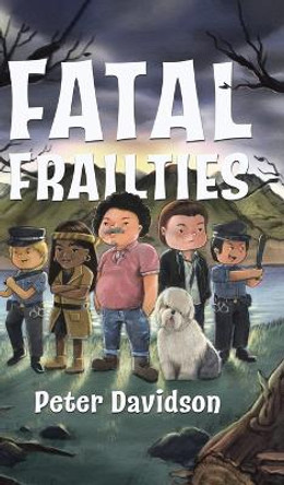 Fatal Frailties by Peter Davidson 9780228872887