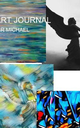 Sir Michael Art Journal by Sir Michael Huhn 9780464121671