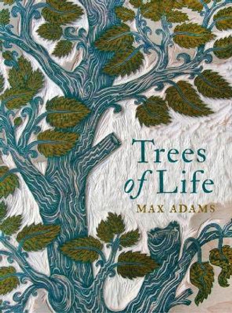 Trees of Life by Max Adams 9780691212739