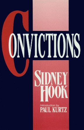 Convictions by Sidney Hook 9780879754730