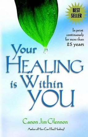 Your Healing is within You by Jim Glennon 9780882704579