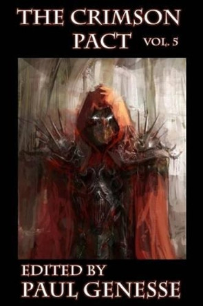 The Crimson Pact: Volume 5 by Donald J Bingle 9780985003845