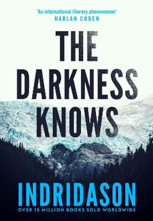 What Darkness Knows by Arnaldur Indridason