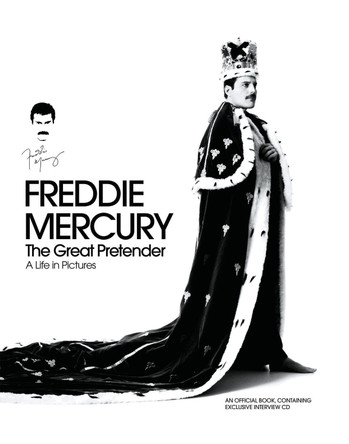 Freddie Mercury - The Great Pretender: A Life in Pictures by Richard Gray