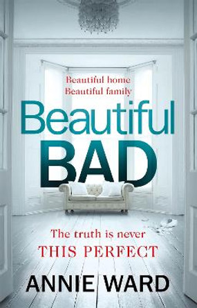 Beautiful Bad by Annie Ward