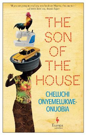 The Son of the House by Cheluchi Onyemelukwe-Onoubia