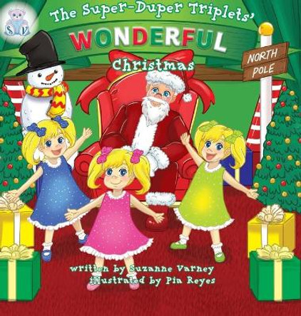 Wonderful Christmas: The Super-Duper Triplets by Suzanne Varney 9781039109377