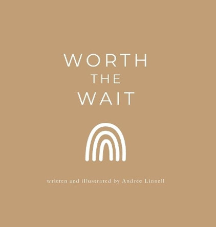 Worth the Wait by Andrée Linnell 9781039113091