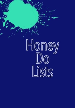 Honey Do Lists by Madison Leigh 9781070273228